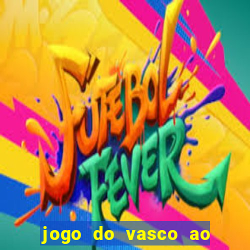 jogo do vasco ao vivo hd